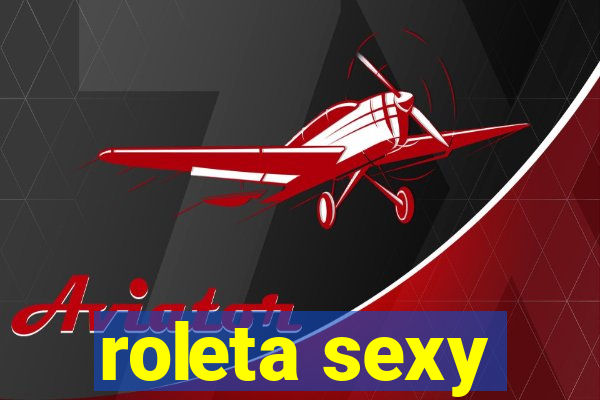 roleta sexy